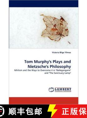 预订 Tom Murphy's Plays and Nietzsche's Philosophy [9783844300017]
