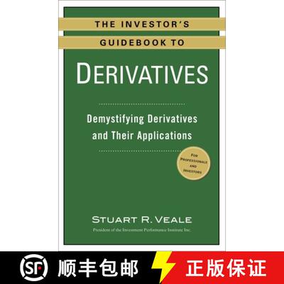 【3-4周达】The Investor's Guidebook to Derivatives: Demystifying Derivatives and Their Applications [9780735205291]