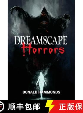 【3-4周达】Dreamscape Horrors: A Book Of Three Horrific Short Stories [9781088032718]