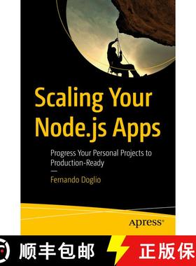 【3-4周达】Scaling Your Node.js Apps : Progress Your Personal Projects to Production-Ready (First Edi... [9781484239902]