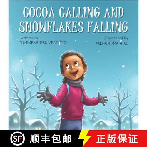 【3-4周达】Cocoa Calling and Snowflakes Falling: A story about the very first snowfall of the season. [9798985914580]