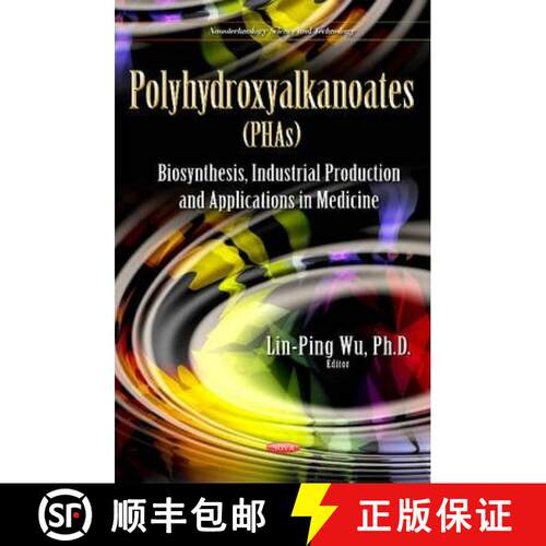 【3-4周达】精装 Polyhydroxyalkanoates (PHAs): Polyhydroxyalkanoates (PHAs): Biosynthesis, Industrial ... [9781633216228]