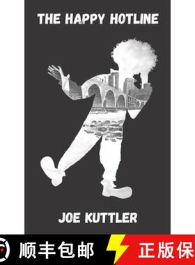 【3-4周达】The Happy Hotline: To Be, Or To Convince Others Not To Be [9798885897662]