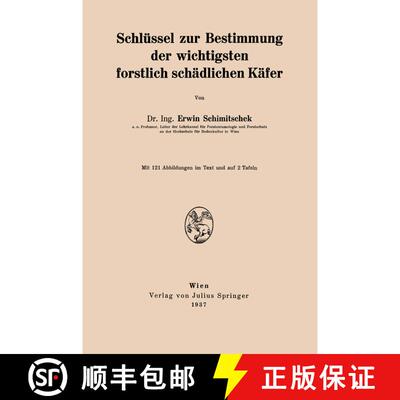 【3-4周达】Schlüssel zur Bestimmung der wichtigsten forstlich schädlichen Käfer [9783709156650]