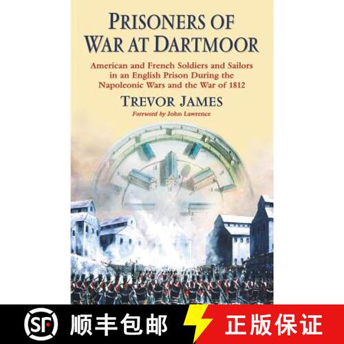 【3-4周达】Prisoners of War at Dartmoor : American and French Soldiers and Sailors in an English Pris... [9780786474073]