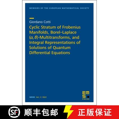 【3-4周达】Cyclic Stratum of Frobenius Manifolds, Borel–Laplace (, )-Multitransforms, and Integr... [9783985470235]