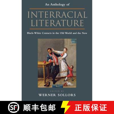 【3-4周达】精装 An Anthology of Interracial Literature – Black–White Contacts in the Old World and ... [9780814781432]