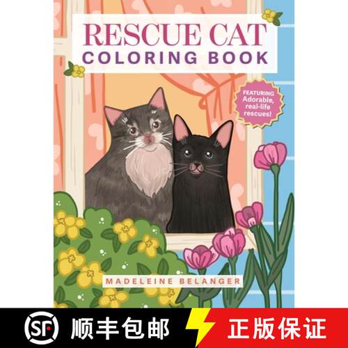 【3-4周达】Rescue Cat Coloring Book: Featuring Adorable, Real-Life Rescues! [9781964487458]