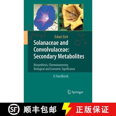 【3-4周达】Solanaceae and Convolvulaceae: Secondary Metabolites : Biosynthesis, Chemotaxonomy, Biolog... [9783642427985]