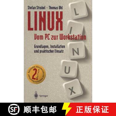 【3-4周达】LINUX Vom PC zur Workstation : Grundlagen, Installation und praktischer Einsatz (2. Auflag... [9783540580973]