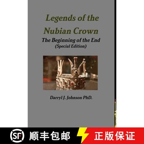 【3-4周达】Legends of the Nubian Crown  The Beginning of the End (Special Edition) [9781312538368]