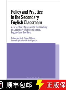 预订 Policy, Belief and Practice in the Secondary English Classroom: A Case-Study Approach from Canad... [9781350025981]