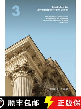 预订 Geschichte der Universität Unter den Linden 1810-2010：Sozialistisches Experiment und Erneuerun... [9783050046686]
