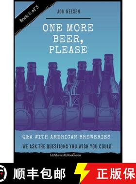 【3-4周达】One More Beer, Please (Book Two): Interviews with Brewmasters and Breweries [9781393495307]