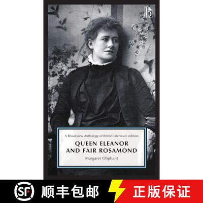 【3-4周达】Queen Eleanor and Fair Rosamond: A Broadview Anthology of British Literature Edition [9781554814275]