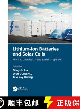 【3-4周达】Lithium-Ion Batteries and Solar Cells: Physical, Chemical, and Materials Properties [9780367686260]