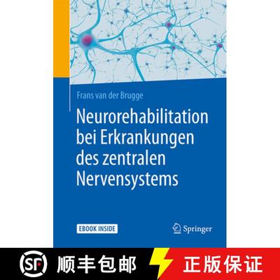 【3-4周达】Neurorehabilitation Bei Erkrankungen Des Zentralen Nervensystems [9783662554142]