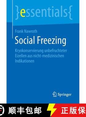 【3-4周达】Social Freezing : Kryokonservierung unbefruchteter Eizellen aus nicht-medizinischen Indika... [9783658098919]