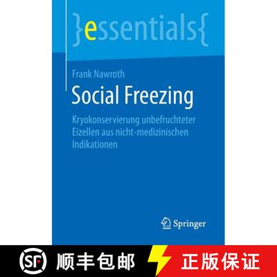 【3-4周达】Social Freezing : Kryokonservierung unbefruchteter Eizellen aus nicht-medizinischen Indika... [9783658098919]