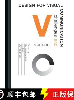 预订 Design for Visual Communication : Challenges and Priorities [9781527529540]