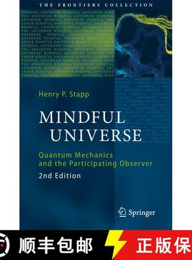 【3-4周达】Mindful Universe : Quantum Mechanics and the Participating Observer (Second Edition 2011) ... [9783642180750]