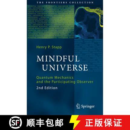 【3-4周达】Mindful Universe : Quantum Mechanics and the Participating Observer (Second Edition 2011) ... [9783642180750]