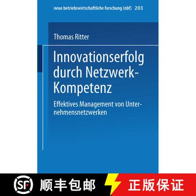 【3-4周达】Innovationserfolg durch Netzwerk-Kompetenz: Effektives Management von Unternehmensnetzwerken [9783409114110]