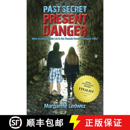 【3-4周达】Past Secret Present Danger: What Deadly Secrets Lie in the Tunnels Beneath Niagara Falls? [9781943492312]