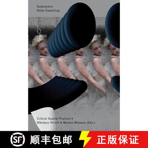 【3-4周达】Critical Spatial Practice 4 - Subtraction [9783956790461]