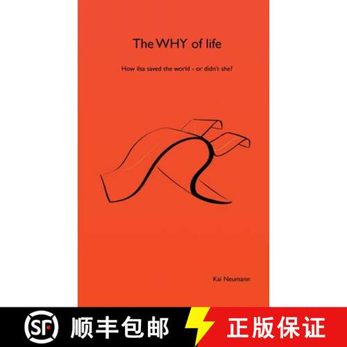 【3-4周达】The WHY of life: How ilsa saved the world - or didn't she? [9783769389678]