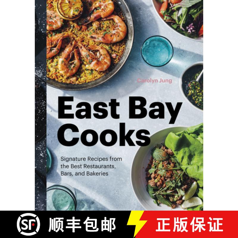 【3-4周达】East Bay Cooks : Signature Recipes from the Best Restaurants, Bars, and Bakeries [9781773270661]