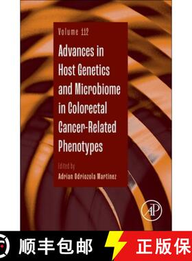 【3-4周达】Advances in Host Genetics and Microbiome in Colorectal Cancer-Related Phenotypes: Volume 112 [9780443222900]