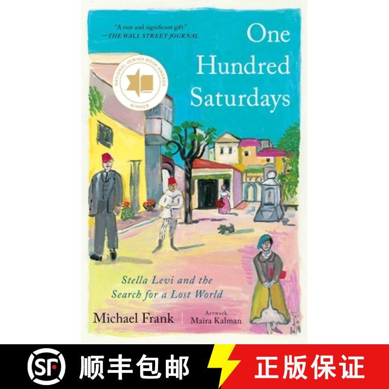 One Hundred Saturdays: Stella Levi and the Search for a Lost World [9781982167233]