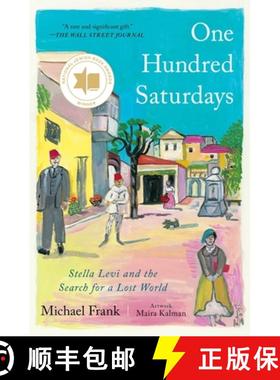 One Hundred Saturdays: Stella Levi and the Search for a Lost World [9781982167233]