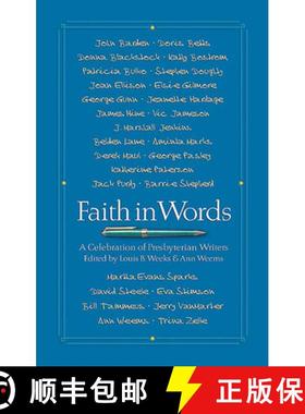 预订 Faith in Words: A Celebration of Presbyterian Writers [9780664501709]