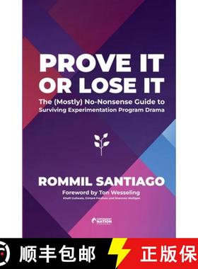 【3-4周达】Prove It or Lose It - The (Mostly) No-Nonsense Guide to Surviving Experimentation Program ... [9781069411754]