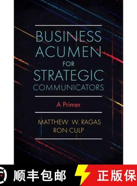 【3-4周达】Business Acumen for Strategic Communicators: A Primer [9781838676629]