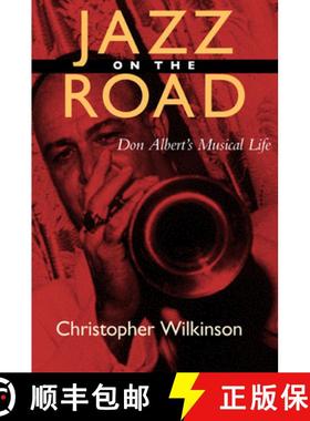 预订 Jazz on the Road: Don Albert's Musical Life [9780520229839]