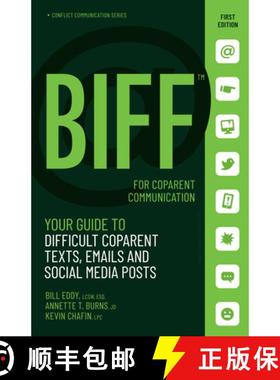 【3-4周达】BIFF for CoParent Communication : Your Guide to Difficult Texts, Emails, and Social Media ... [9781950057108]