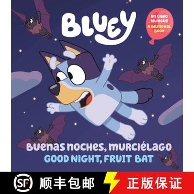 【3-4周达】Bluey: Good Night, Fruit Bat/Buenas Noches, Murciélago: Un Libro Bilingüe [9780593659076]