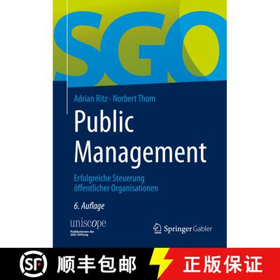 【3-4周达】精装 Public Management: Erfolgreiche Steuerung öffentlicher Organisationen (6., vollst. ... [9783658258740]