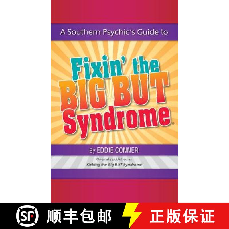 【2-3周达】A Southern Psychic's Guide to Fixin' the BIG BUT Syndrome: originally published as Kicking... [9780997260038]