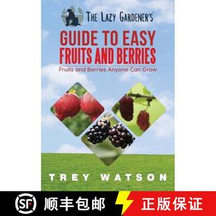 Easy The Guide 预订 Fruits 9780998227238 Gardener Berries Lazy and