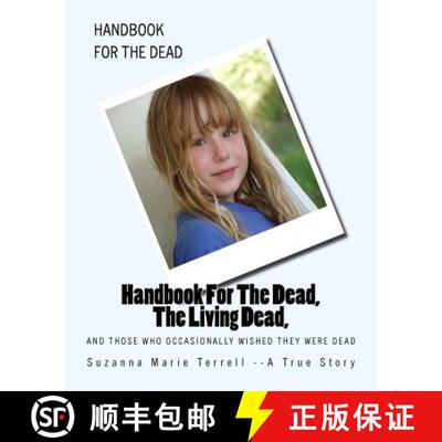 【3-4周达】Handbook For The Dead, The Living Dead, And Those Who Occasionally Wished They Were Dead [9780615310657]