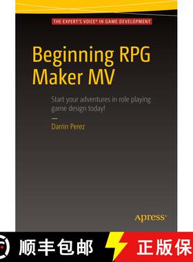 【3-4周达】Beginning RPG Maker MV (2nd ed.) (2nd ed.) (2nd ed.) (2nd ed.) [9781484219669]