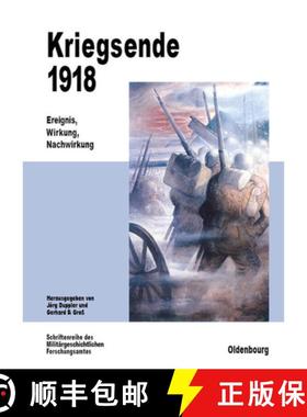 【3-4周达】Kriegsende 1918：Ereignis, Wirkung, Nachwirkung [9783486564433]