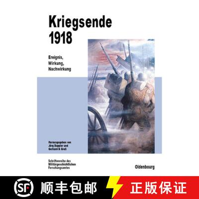 【3-4周达】Kriegsende 1918：Ereignis, Wirkung, Nachwirkung [9783486564433]