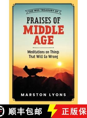 【3-4周达】The Wee Treasury of Praises of Middle Age: Meditations on Things That Will Go Wrong [9781737804468]