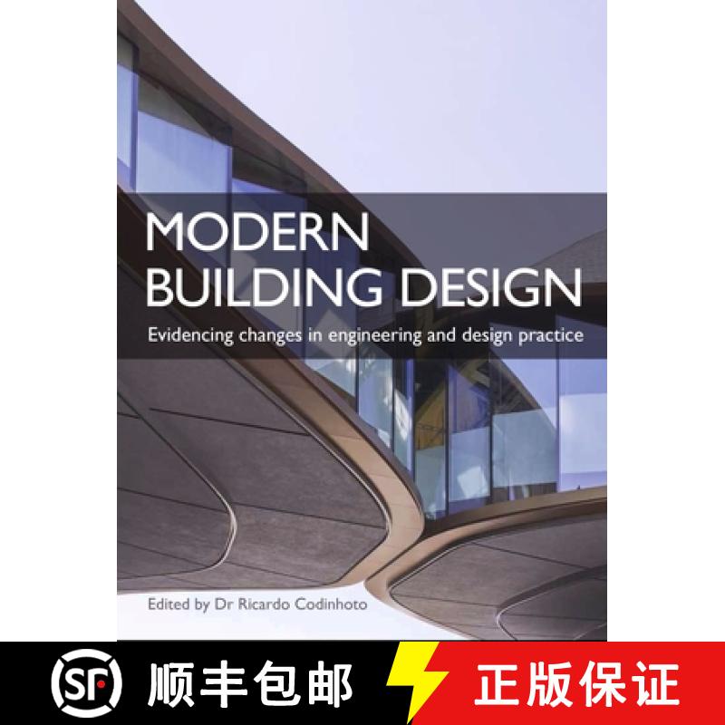 【2-3周达】Modern Building Design: Evidencing changes in engineering and design practice [9781785006630]