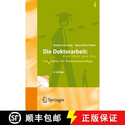 【3-4周达】Doktorarbeit: Vom Start Zum Ziel: Lei(d)Tfaden Fur Promotionswillige: Vom Start zum Ziel :... [9783540712046]